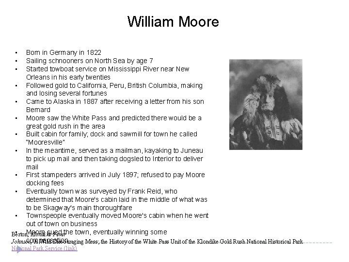 William Moore • • • Born in Germany in 1822 Sailing schnooners on North
