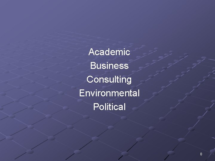 Academic Business Consulting Environmental Political 8 