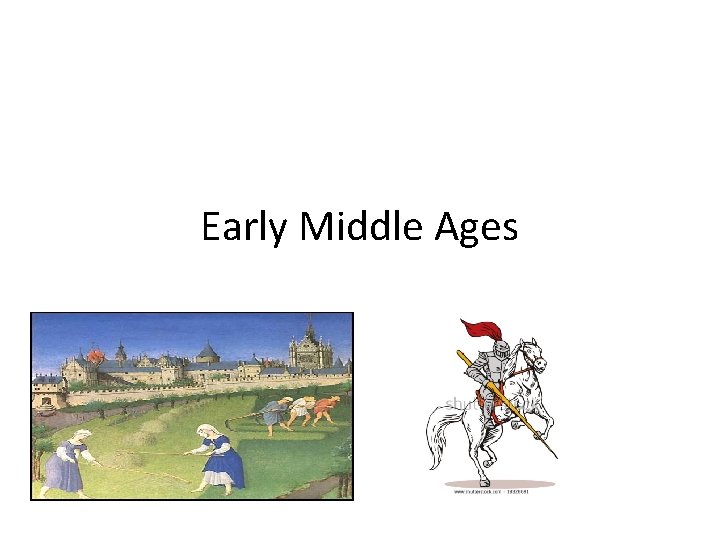 Early Middle Ages 