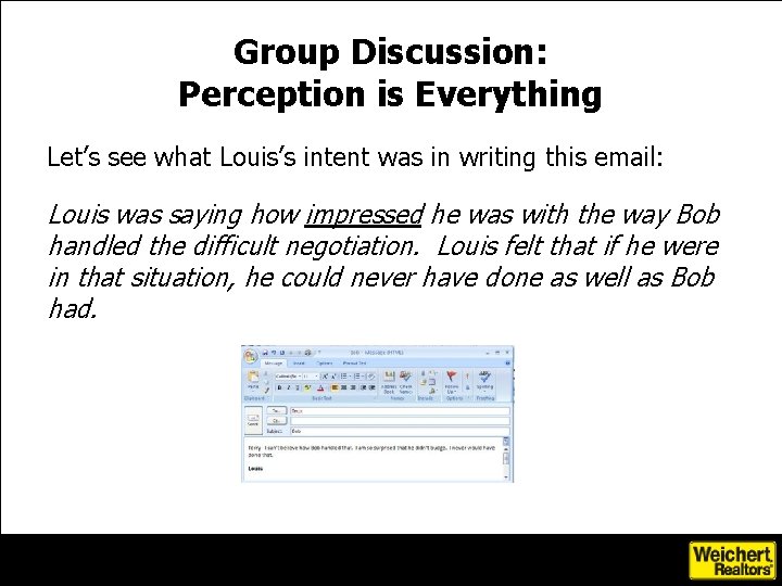 Group Discussion: Perception is Everything Let’s see what Louis’s intent was in writing this