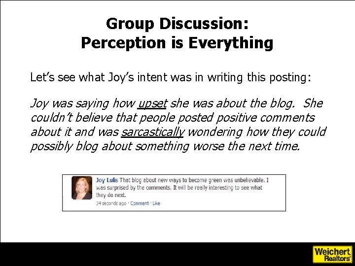 Group Discussion: Perception is Everything Let’s see what Joy’s intent was in writing this