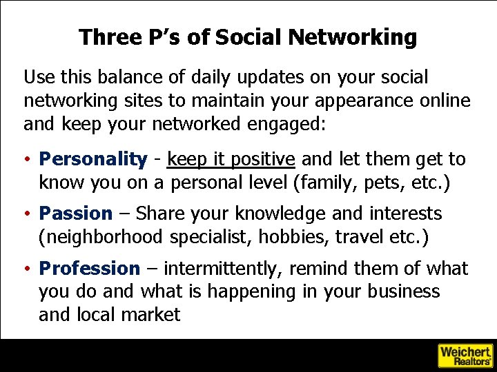 Three P’s of Social Networking Use this balance of daily updates on your social