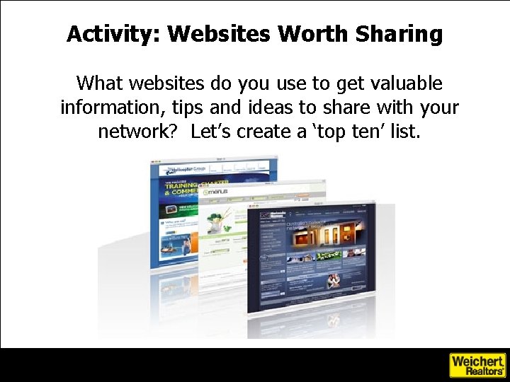 Activity: Websites Worth Sharing What websites do you use to get valuable information, tips