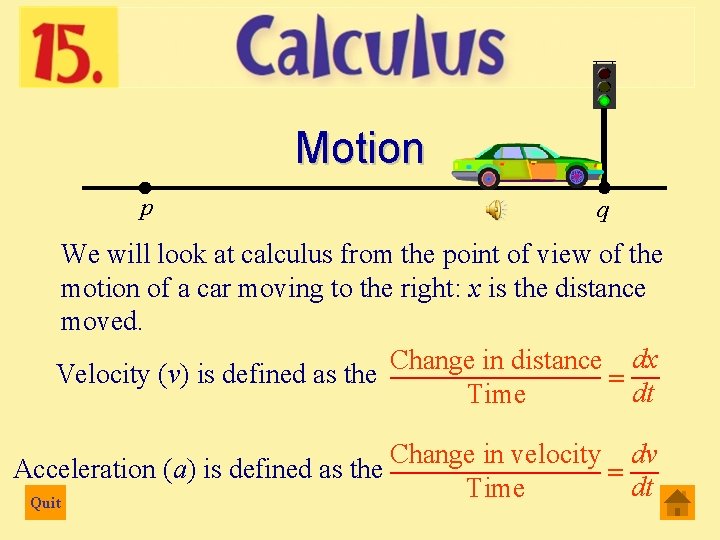 Motion p q We will look at calculus from the point of view of