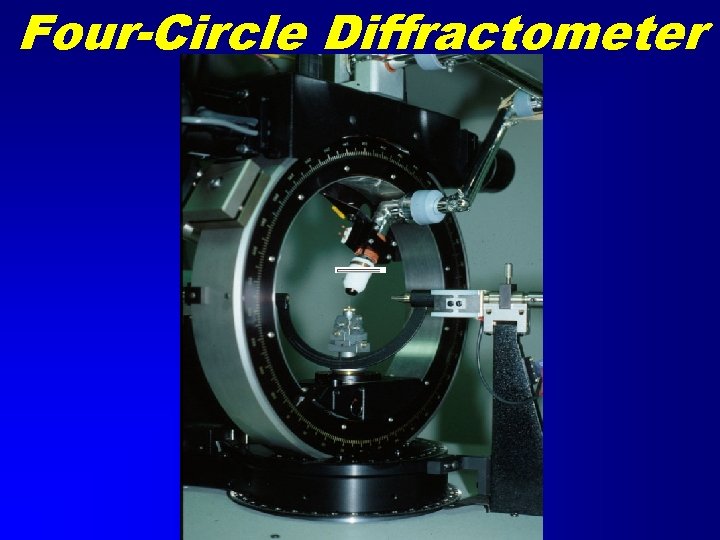 Four-Circle Diffractometer 