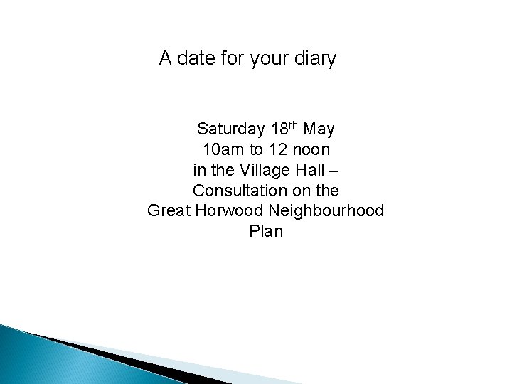 A date for your diary Saturday 18 th May 10 am to 12 noon
