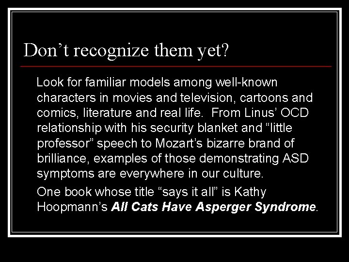 Don’t recognize them yet? Look for familiar models among well-known characters in movies and