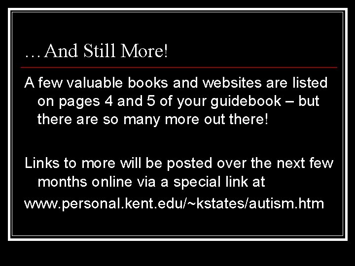 …And Still More! A few valuable books and websites are listed on pages 4