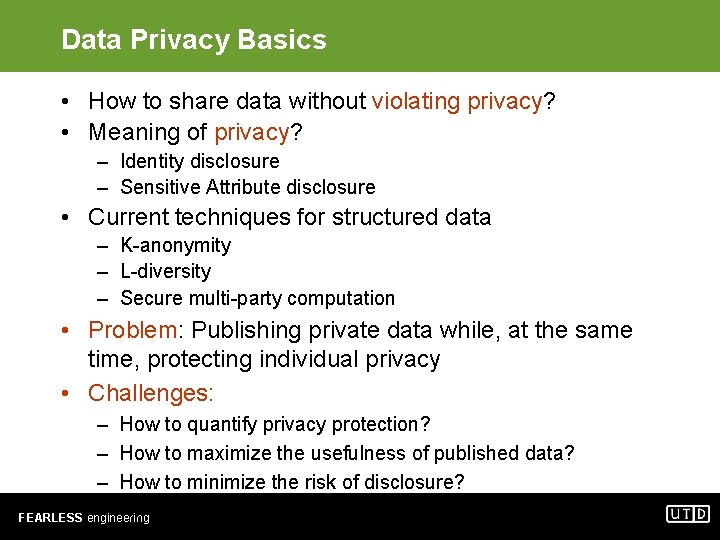 Data Privacy Basics • How to share data without violating privacy? • Meaning of