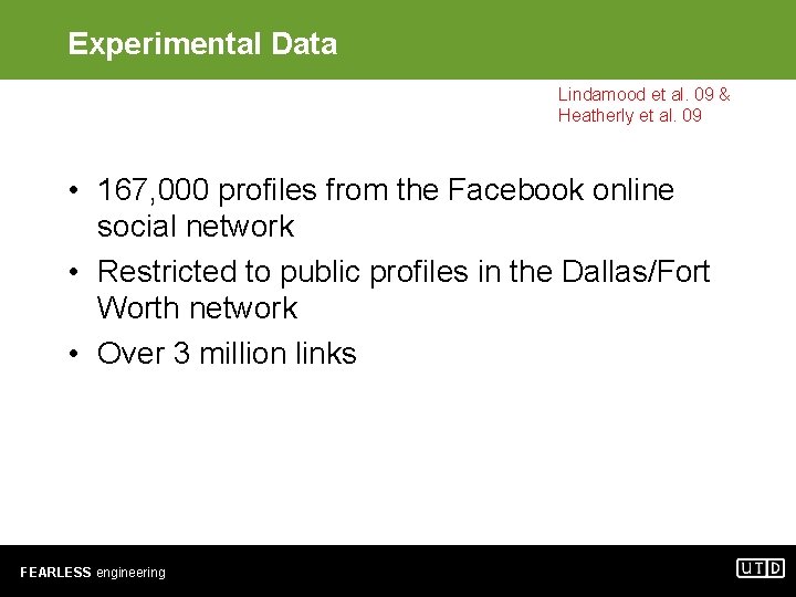 Experimental Data Lindamood et al. 09 & Heatherly et al. 09 • 167, 000