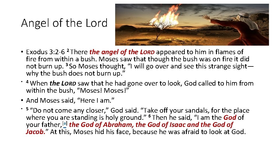 Angel of the Lord • Exodus 3: 2 -6 2 There the angel of