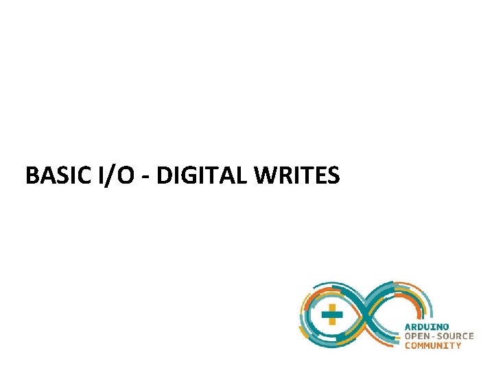 BASIC I/O - DIGITAL WRITES 