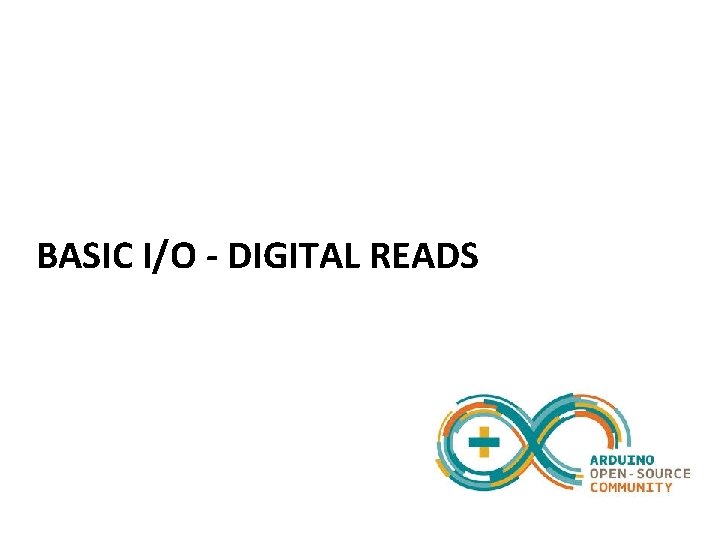 BASIC I/O - DIGITAL READS 