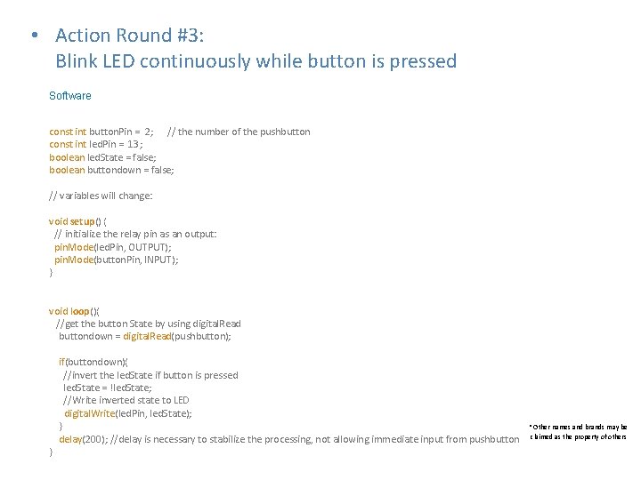 • Action Round #3: Blink LED continuously while button is pressed Software const