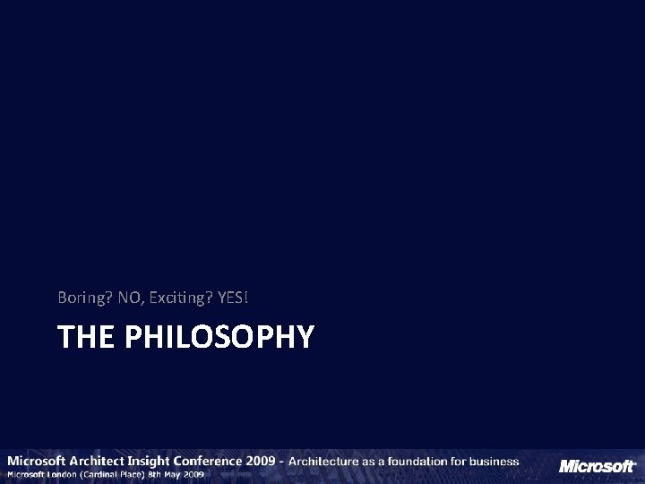 Boring? NO, Exciting? YES! THE PHILOSOPHY 