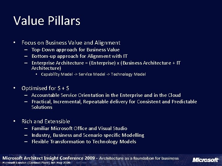 Value Pillars • Focus on Business Value and Alignment – Top-Down approach for Business