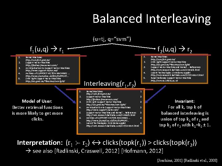 Balanced Interleaving (u=tj, q=“svm”) f 1(u, q) r 1 1. 2. 3. 4. 5.