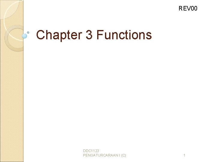 REV 00 Chapter 3 Functions DDC 1123 PENGATURCARAAN I (C) 1 
