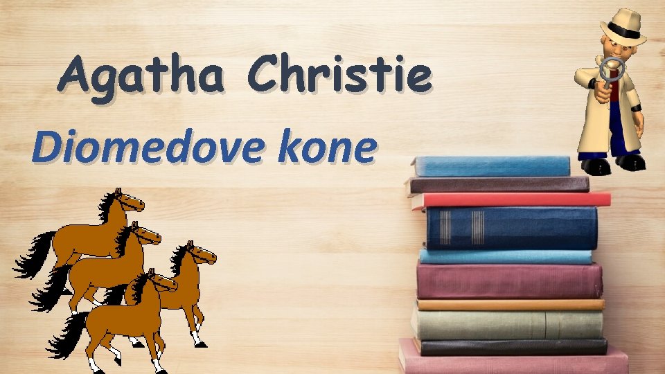 Agatha Christie Diomedove kone 