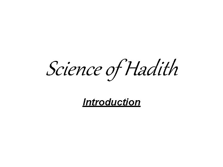 Science of Hadith Introduction 