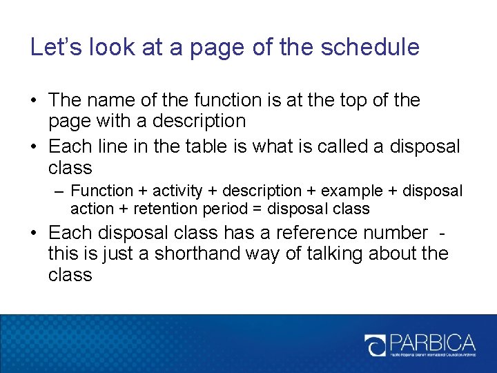 Let’s look at a page of the schedule • The name of the function Let’s look at a page of the schedule • The name of the function