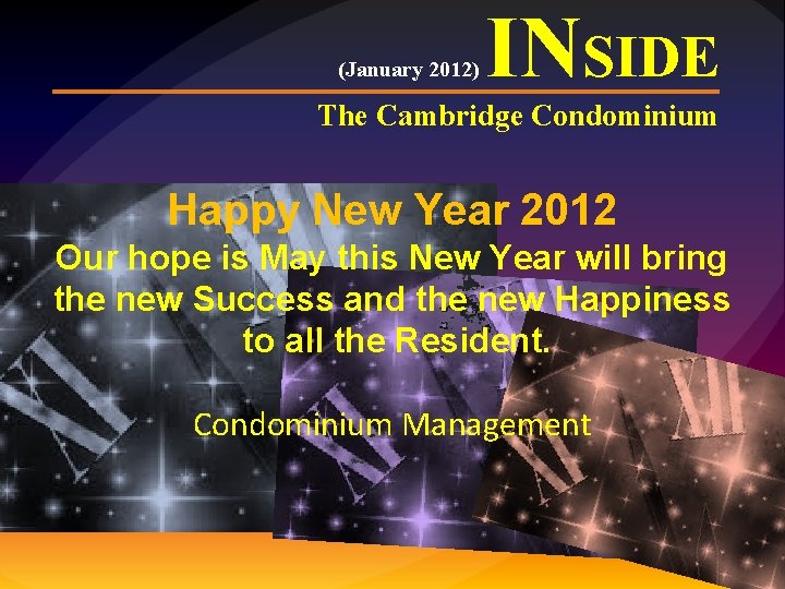 (January 2012) INSIDE The Cambridge Condominium Happy New Year 2012 Our hope is May
