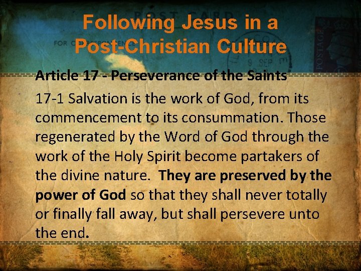 Following Jesus in a Post-Christian Culture Article 17 - Perseverance of the Saints 17