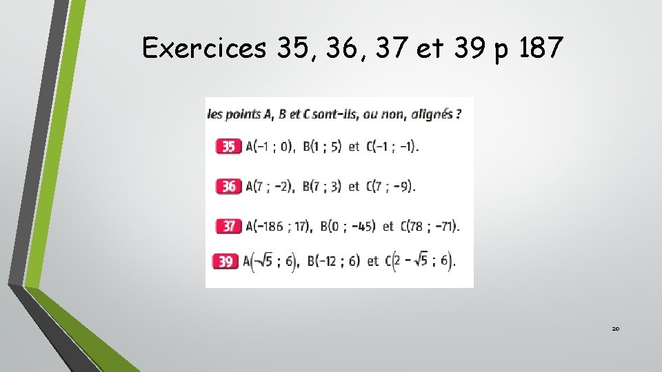 Exercices 35, 36, 37 et 39 p 187 20 