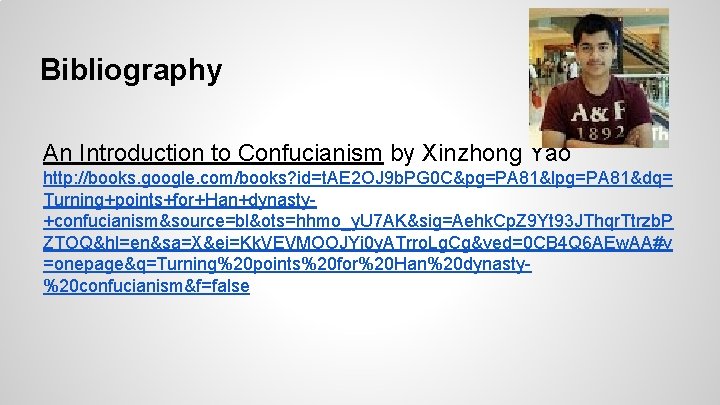 Bibliography An Introduction to Confucianism by Xinzhong Yao http: //books. google. com/books? id=t. AE