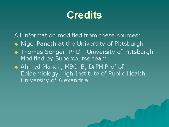 Credits All information modified from these sources: u Nigel Paneth at the University of