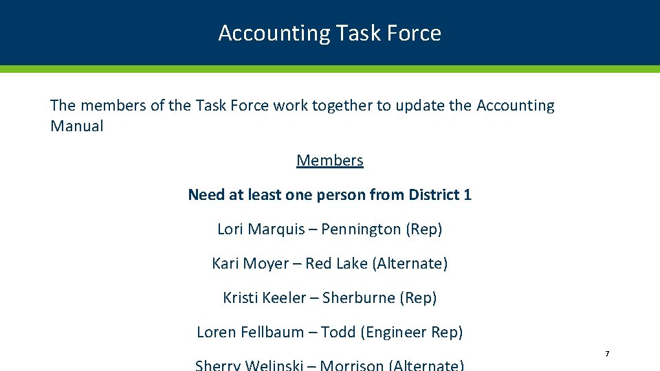 Accounting Task Force The members of the Task Force work together to update the