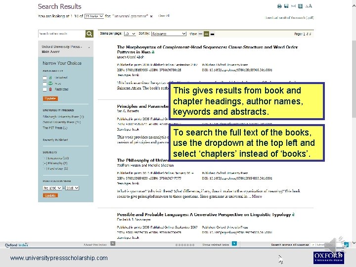 This gives results from book and chapter headings, author names, keywords and abstracts. To