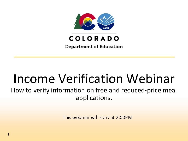 Income Verification Webinar How to verify information on free and reduced-price meal applications. This