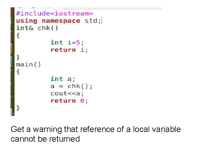 Get a warning that reference of a local variable cannot be returned 