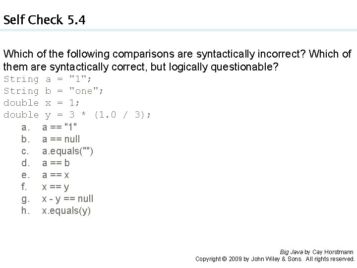 Self Check 5. 4 Which of the following comparisons are syntactically incorrect? Which of