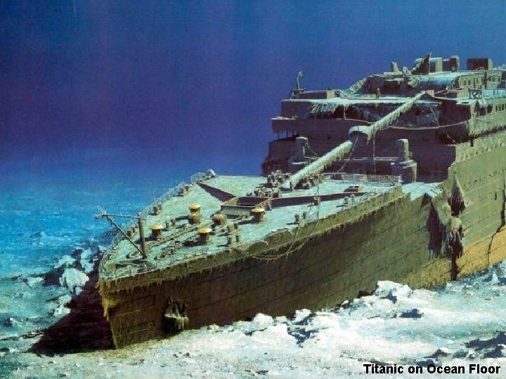 Titanic on Ocean Floor 