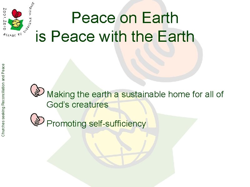 Churches seeking Reconciliation and Peace on Earth is Peace with the Earth Making the