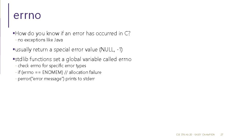 errno §How do you know if an error has occurred in C? - no