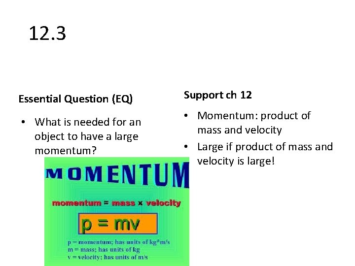 12. 3 Essential Question (EQ) Support ch 12 • What is needed for an 12. 3 Essential Question (EQ) Support ch 12 • What is needed for an