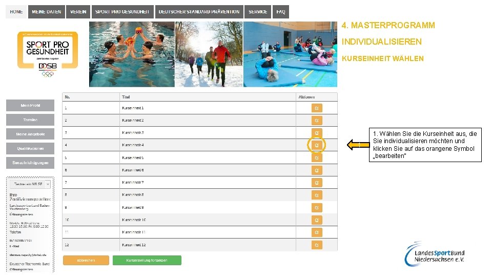 4. MASTERPROGRAMM INDIVIDUALISIEREN KURSEINHEIT WÄHLEN 1 1. Wählen Sie die Kurseinheit aus, die Sie