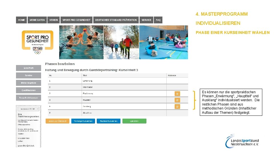 4. MASTERPROGRAMM INDIVIDUALISIEREN PHASE EINER KURSEINHEIT WÄHLEN Es können nur die sportpraktischen Phasen „Erwärmung“,