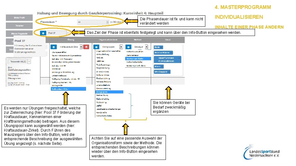 4. MASTERPROGRAMM 1 2 Die Phasendauer ist fix und kann nicht verändert werden INHALTE