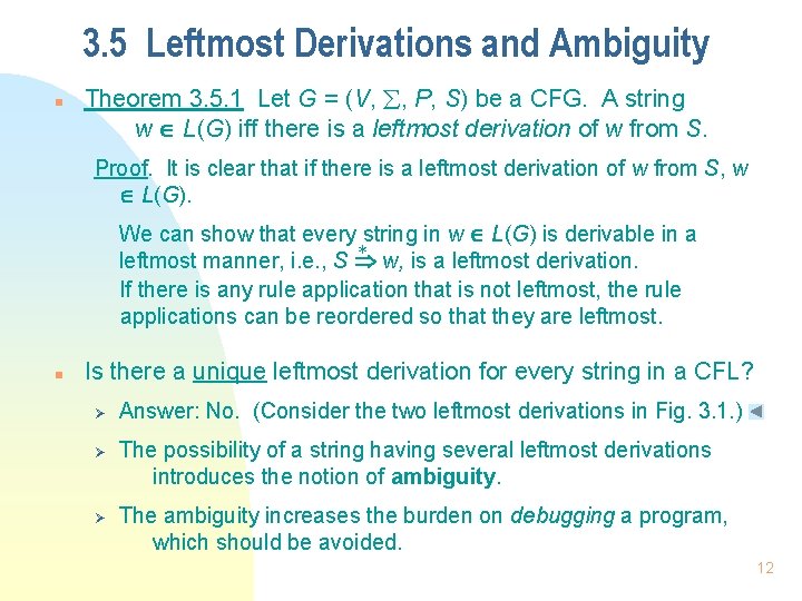 3. 5 Leftmost Derivations and Ambiguity n Theorem 3. 5. 1 Let G =