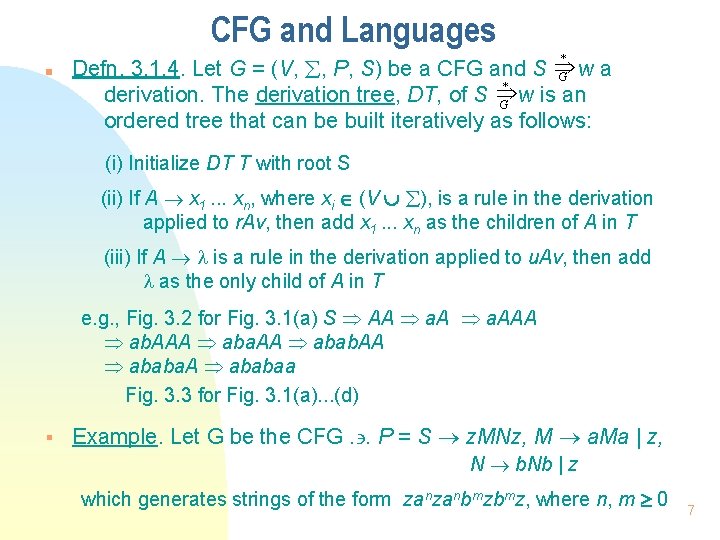 CFG and Languages n * Defn. 3. 1. 4. Let G = (V, ,