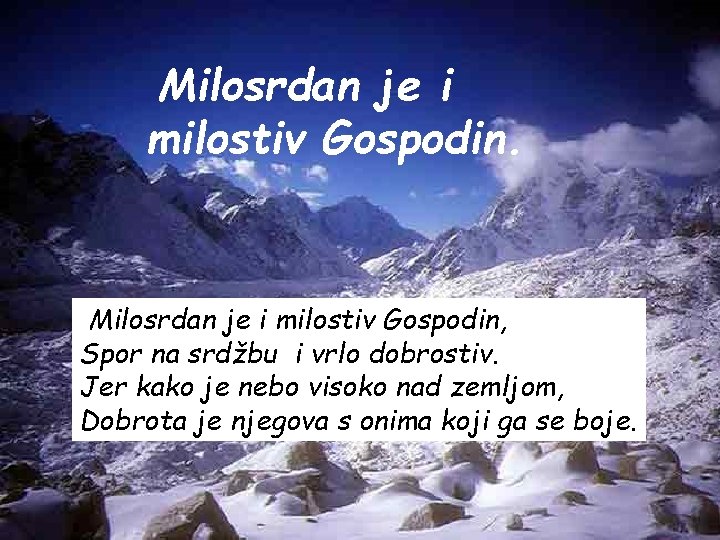 Milosrdan je i milostiv Gospodin. Milosrdan je i milostiv Gospodin, Spor na srdžbu i