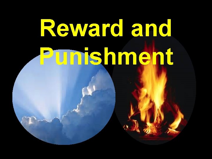 Reward and Punishment 