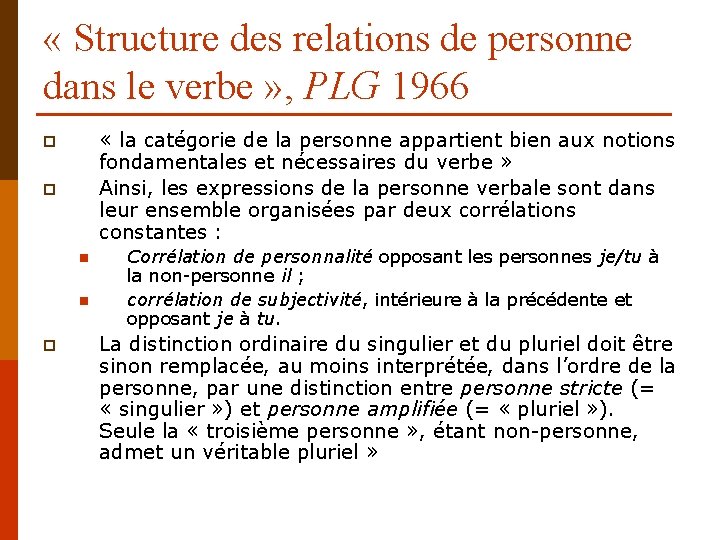  « Structure des relations de personne dans le verbe » , PLG 1966