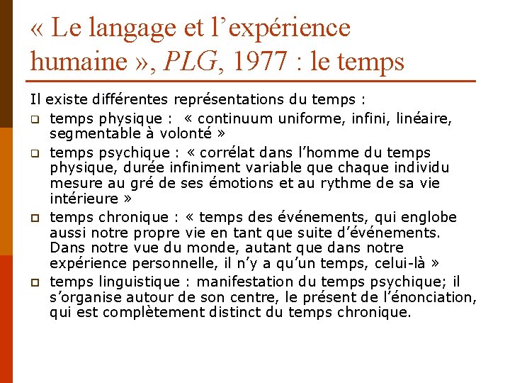  « Le langage et l’expérience humaine » , PLG, 1977 : le temps