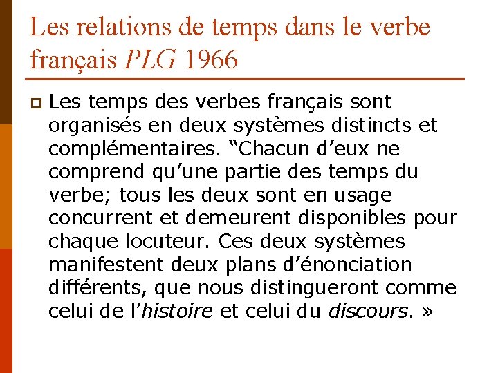 Les relations de temps dans le verbe français PLG 1966 p Les temps des