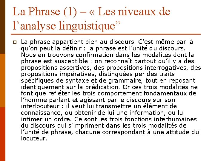 La Phrase (1) – « Les niveaux de l’analyse linguistique” p La phrase appartient